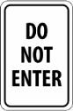 Do Not Enter Signs